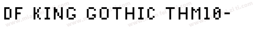 DF King Gothic THM10字体转换